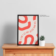 Load image into Gallery viewer, Better Than This - Quote Art
