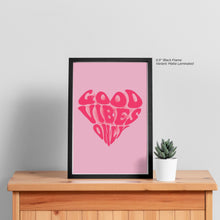 Load image into Gallery viewer, Good Vibes Only - Quote Art
