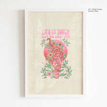 Load image into Gallery viewer, Life Is Tough - Quote Art
