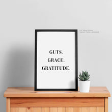 Load image into Gallery viewer, Guts Grace Gratitude Quote Art
