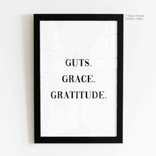 Load image into Gallery viewer, Guts Grace Gratitude Quote Art
