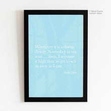 Load image into Gallery viewer, November in My Soul - Moby Dick Quote Art

