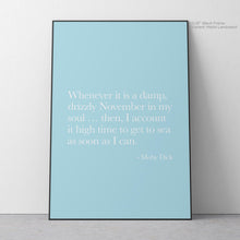 Load image into Gallery viewer, November in My Soul - Moby Dick Quote Art
