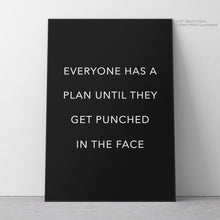 Load image into Gallery viewer, Everyone Has a Plan - Mike Tyson Quote Art
