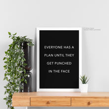 Load image into Gallery viewer, Everyone Has a Plan - Mike Tyson Quote Art
