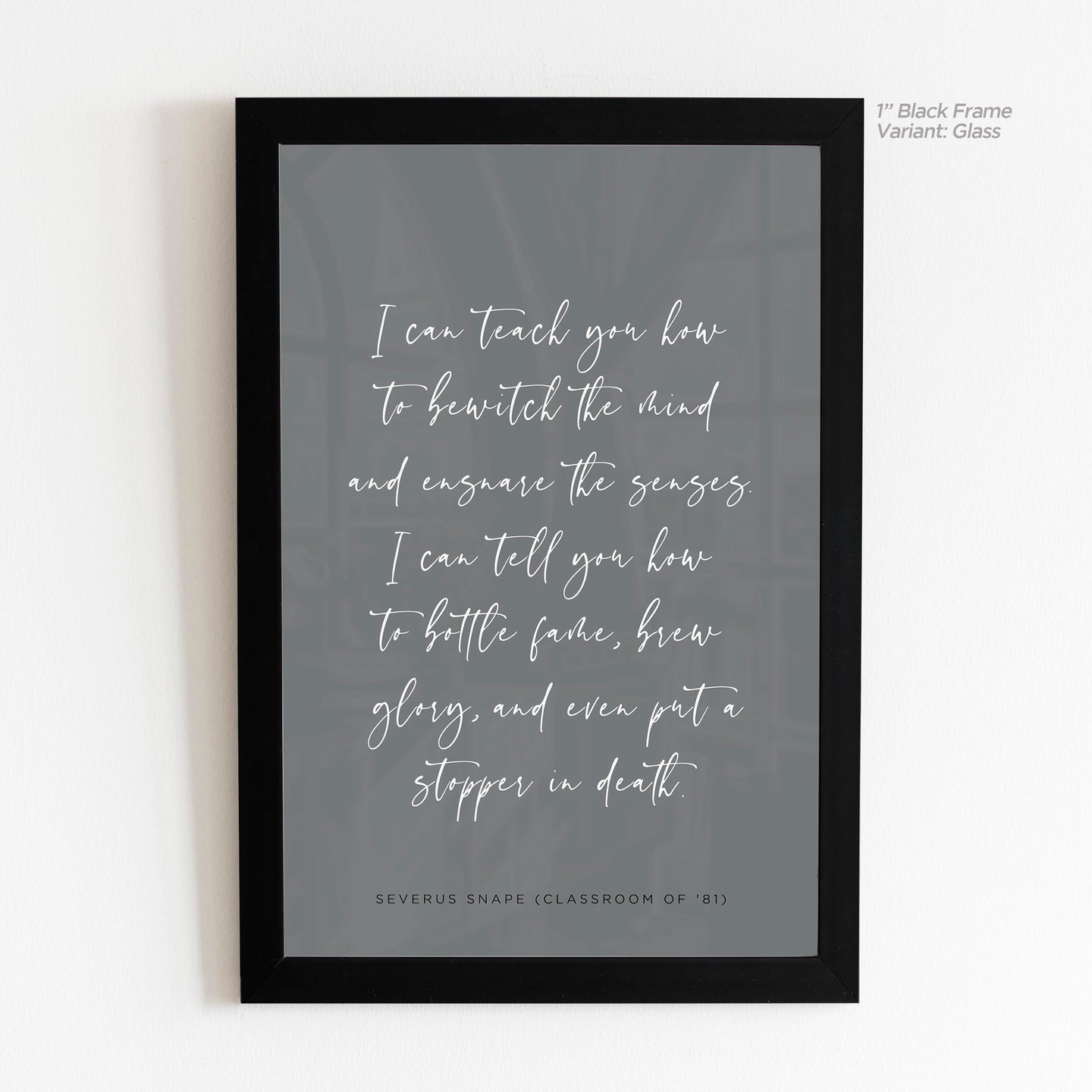 How To Bottle Fame - Severus Snape Quote Art