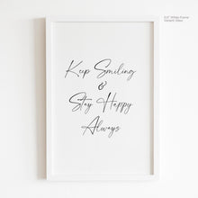 Load image into Gallery viewer, Keep Smiling Quote Art
