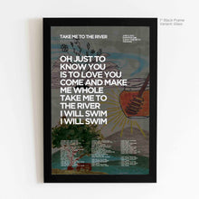Load image into Gallery viewer, Take Me To The River Lyric Art - Crescent
