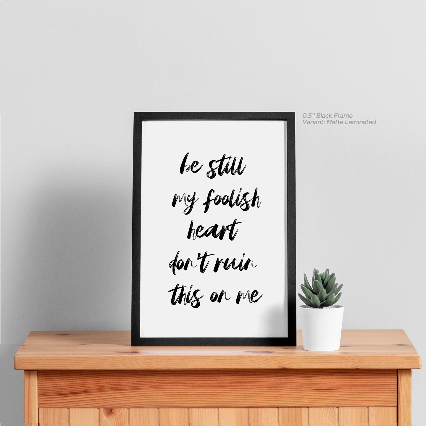 Be Still My Foolish Heart - Hozier Quote Art