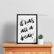 Load image into Gallery viewer, All a Dream Quote Art
