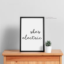 Load image into Gallery viewer, She&#39;s Electric Quote Art
