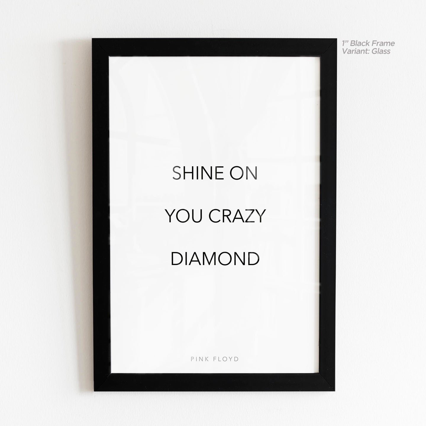 Shine On You Crazy Diamond - Pink Floyd Quote Art