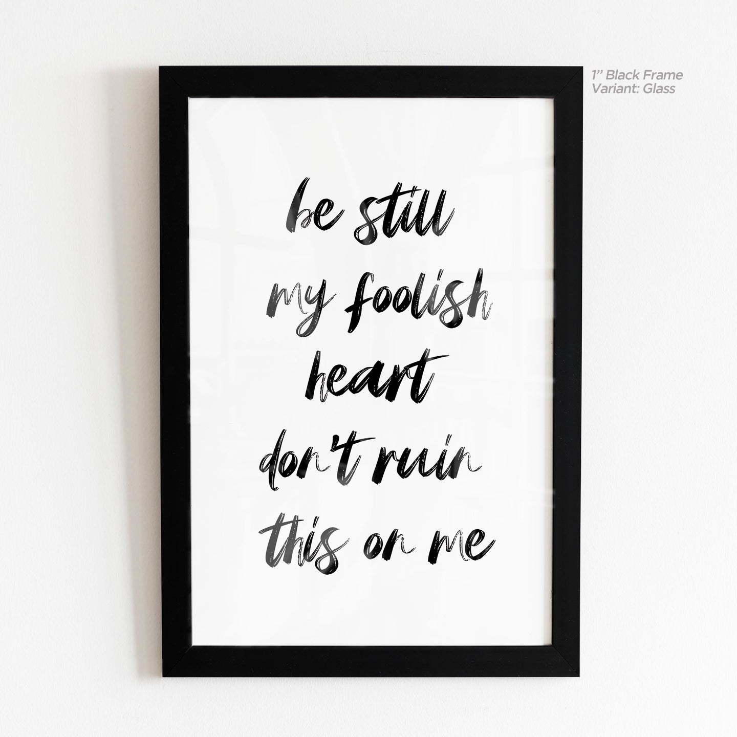 Be Still My Foolish Heart - Hozier Quote Art