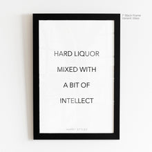 Load image into Gallery viewer, Hard Liquor - Harry Styles Quote Art
