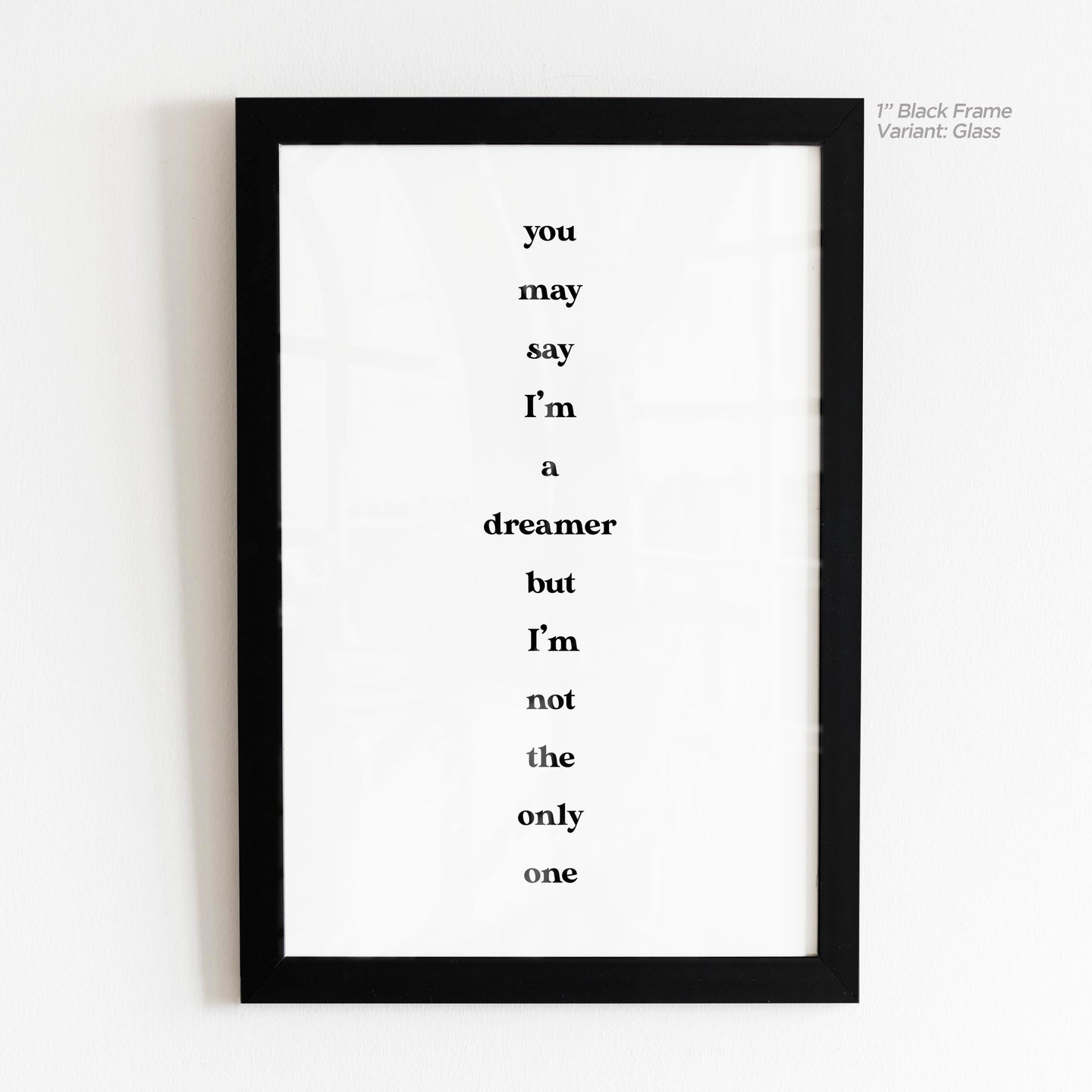 You May Say I'm a Dreamer - John Lennon Quote Art
