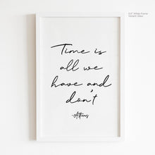 Load image into Gallery viewer, Time - Atticus Quote Art
